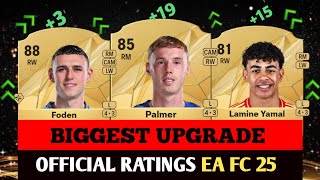 FIFA 25 BIGGEST UPGRADE OFFICIAL RATINGS ON EA FC 25 ft Palmer Yamal Mainoo [upl. by Ytirahc741]