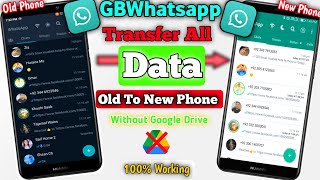 Transfer GBWhatsapp Messages From Old Phone To New Phone  GBWhatsapp All Data Transfer To New Phone [upl. by German]