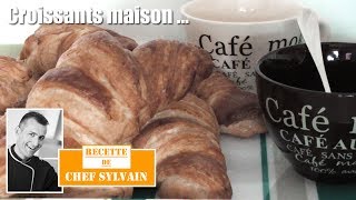 Recette de croissant maison  Recette par Chef Sylvain [upl. by Ainatnas]