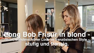 Long Bob Frisur in blond  neuer wunderschöner Look im französischen Style – stufig und fransig [upl. by Yttap]