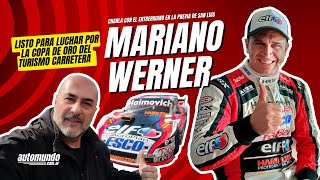 🏁 MARIANO WERNER revela cómo ganar la Copa de Oro del TURISMO CARRETERA [upl. by Meehyr]