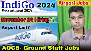 Jobs Out From Indigo Airline✈️  Airport Jobs Update For November 24 [upl. by Kurtis]