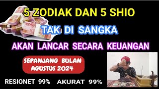 5 ZODIAK DAN 5 SHIO AKAN DI HANTAM KEUANGAN sepanjang bulan Agustus 2024 [upl. by Johannah]