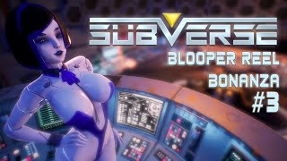 Subverse  Blooper Bonanza Part 3 [upl. by Anaoj]