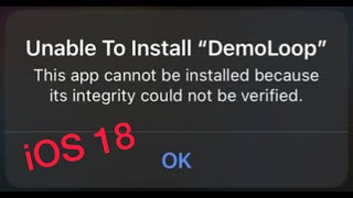 How to Fix this app cannot be installed because its integrity could not be verified iOS 18 [upl. by Nauqyt]