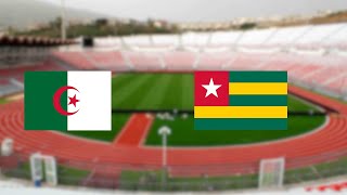 ⚽ COMMENTARY EN DIRECT  ALGÉRIE vs TOGO 🇩🇿🇹🇬  QUALIFICATION POUR LA CAN 2025 🏆  MATCH DÉCISIF [upl. by Aralomo617]