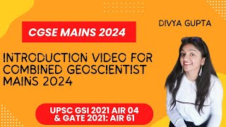 COMBINED GEOSCIENTIST MAINS 2024  INTRODUCTION VIDEO  Divya Gupta gsi mains2024 divyagupta [upl. by Crispa61]