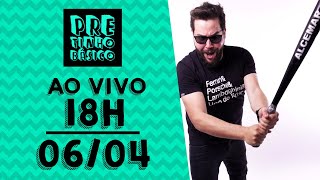 Pretinho Básico das 18h AO VIVO  0604 [upl. by Barabbas]