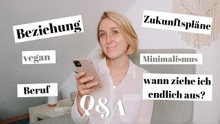 QampA BEZIEHUNG Ausziehen Was mache ich beruflich Zukunftspläne Minimalismus  Life Update [upl. by Ilyssa]