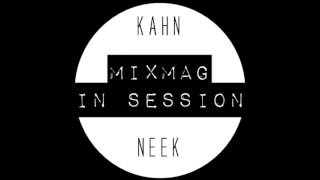 Mixmag  In Session Kahn amp Neek [upl. by Dachi]