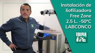 Labconco Liofilizadora Free Zone 25 L 50°  Instalación [upl. by Ivens]