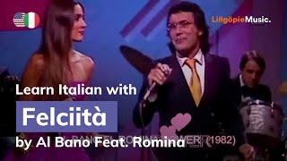 Al Bano Feat Romina  Felciità Lyrics  Testo English amp Italian [upl. by Yancey]