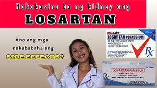 LOSARTAN FOR HIGH BLOOD PRESSURE TAGALOG  LOSARTAN SIDE EFFECTS TAGALOG [upl. by Naesal]