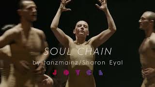 quotSOUL CHAINquot by tanzmainz  Sharon Eyal ︱The Joyce Theater JUL 27 [upl. by Yenot928]