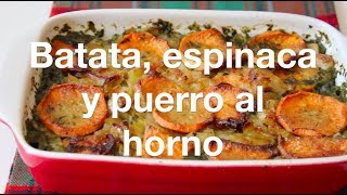 Batata espinaca y puerro al horno [upl. by Subak553]