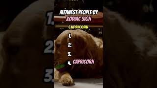 Which Zodiac Sign Has The Meanest People [upl. by Erdnuaed245]