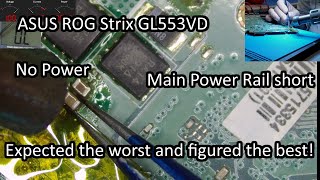 ASUS ROG STRIX GL553VD  No power Main power rail short Expected the worst and figured the best [upl. by Larrisa]