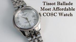 Unboxing Tissot Ballade  Most Affordable COSC Certified Watch   فتح صندوق ساعة تيسوت [upl. by Noivert]