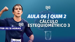 Aula 06  QUIM 2  Cálculo Estequiométrico 3 Reagente em excesso [upl. by Dorene]