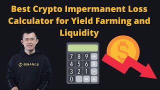 Best Crypto Impermanent Calculator for Yield Farming and Liquidity [upl. by Riatsala]