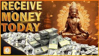 Money Will Flow to You Nonstop After 1 hour  Abundance Money Mantra  Lakshmi Mantra For Richness [upl. by Atsirc]