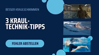 3 KraulTechnikTipps Schneller Kraulschwimmen [upl. by Danete412]