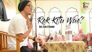 Ustadz Evie Effendi  Kajian Akbar quotRek Kitu Waequot [upl. by Sauers]