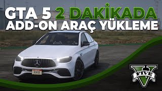 GTA 5  2 dakikada Addon araç nasıl yüklenir [upl. by Burrows117]