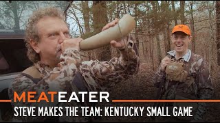 Steve Makes the Team Kentucky Small Game  S6E09  MeatEater [upl. by Ajnot]