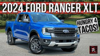 The 2024 Ford Ranger XLT Is A Taco Hungry Midsize Truck With Big Improvements [upl. by Ahsek]