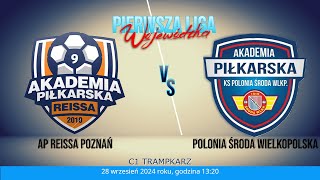 AP Reissa Poznań  Polonia Środa Wielkopolska [upl. by Agon]