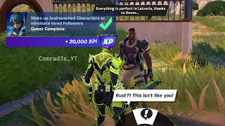 Wake up brainwashed Characters or eliminate hired Followers Fortnite [upl. by Phineas]