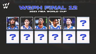 My FINAL 12 para sa FIBA World Cup [upl. by Thorn932]