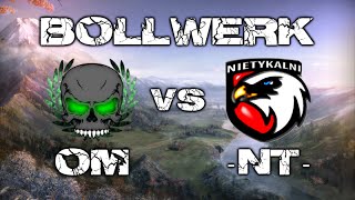 World of Tanks deutsch  Bollwerk OM VS NT Runde 3 [upl. by Arissa]