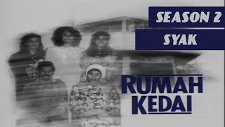 Rumah Kedai Season 2  Syak [upl. by Andri]