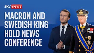 King Carl XVI Gustaf of Sweden and French President Macron hold news conference [upl. by Amein]