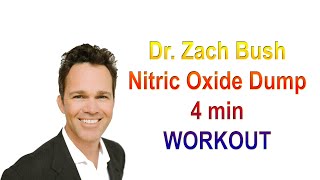 Dr Zach Bush  Nitric Oxide Dump 4 min Exercise Workout 4 minute workout [upl. by Attenev837]