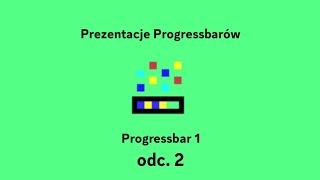 Prezentacje Progressbarów odc 2  Progressbar 1 [upl. by Gass]