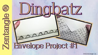 Zentangle ® Dingbatz  Envelope Project 1 [upl. by Esadnac]