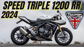 2024 Triumph Speed Triple 1200 RR  The Ultimate Superbike Experience [upl. by Mieka]