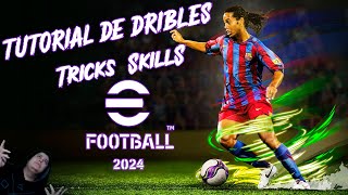 EFOOTBALL 2024 TUTORIAL DE DRIBLES  EFOOTBALL Tricks amp Skills Tutorial [upl. by Esdnil]