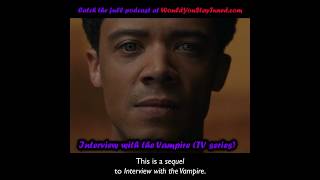 The quotInterview with the Vampirequot show is actually a sequel [upl. by Gnen]