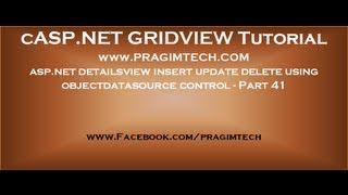 aspnet detailsview insert update delete using objectdatasource control  Part 41 [upl. by Tanah]