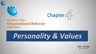 Personality and Values  Organizational Behavior Chapter 4 [upl. by Dora]