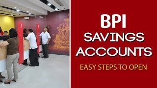 BPI Savings Accounts I Easy Steps to open a Savings Account [upl. by Eiramaneet352]