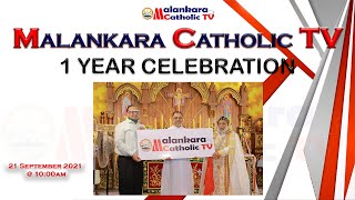 Malankara Catholic TV  1 Year Celebration  21st September 2021  1000 am [upl. by Adelric851]