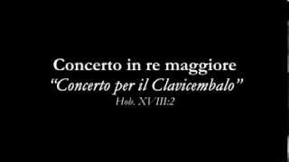 Haydn Concerto per il Cembalo in Re Maggiore  Hob XVIII2 [upl. by Nodanrb]