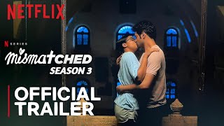 Mismatched Season 3  Official Trailer  Prajakta Koli Rohit Saraf  Netflix [upl. by Miran582]