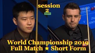 Zhao Xintong vs Mark Selby ᴴᴰ S W C 2019  Full Match ★ Short Form  session2 [upl. by Dhu]