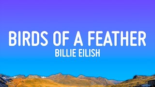 Billie Eilish  BIRDS OF A FEATHER Lyrics [upl. by Epoh]